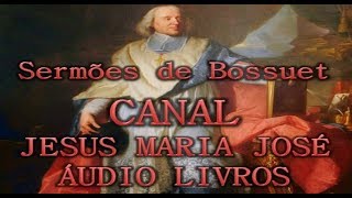 02/04 - Sermões de Bossuet (audiobook)