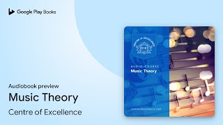 Music Theory by Centre of Excellence · Audiobook preview