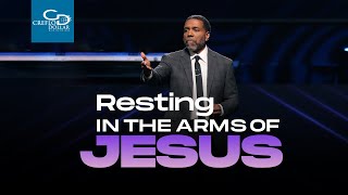 Resting In the Arms of Jesus - Episode 3