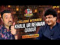 Excuse Me with Ahmad Ali Butt | Ft. Khalil ur Rehman Qamar | Wajid Khan | EP 21 | Exclusive Podcast