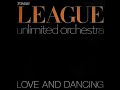 THE LEAGUE UNLIMITED ORCHESTRA ‎– Love And Dancing – 1982 – Vinyl – Full album