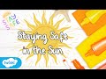 Sun Safety for Kids!