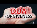 listen this dua for forgiveness of big and small sins