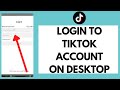 TikTok Login: How To Login TikTok Account On PC (2022) | Use TikTok on PC