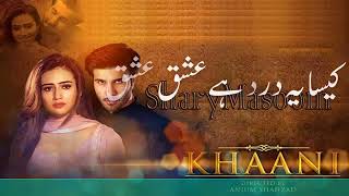 Khaani ost Lyrics   Khaani Drama full Song by Rahat Fateh Ali    Khaani Episode 7   YouTube
