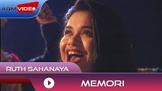 Ruth Sahanaya - Memori  Official Video
