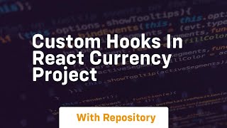 custom hooks in react currency project