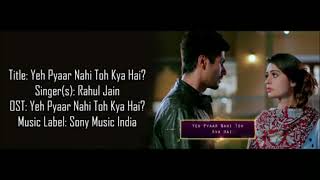 Pyaar Nahi toh Kya Hai - Full Video With Lyrics + Meaning