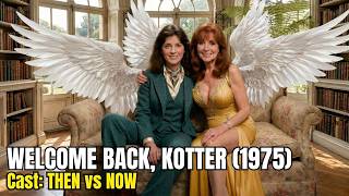 Only 3 Still Alive After 51 Years | Welcome Back, Kotter Cast Then vs Now