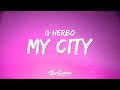 G Herbo, 24kGoldn, Kane Brown - My City (Lyrics) Fast X  | [1 Hour Version]