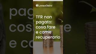 TFR NON PAGATO: cosa fare e come recuperarlo? #shorts