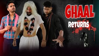 Ghaal Returns | Chauhan Vines New Video | Leelu new video | Ghaal 2