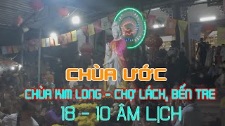 Đi Chùa Kim Long ( Chùa Ước ) Chợ Lách Bến Tre Ngày 18 - 10 Âm Lịch Quá Đông