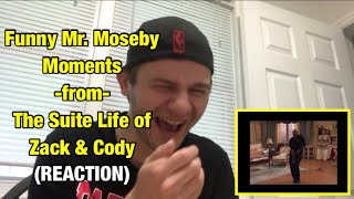 Funny Mr. Moseby Moments (The Suite Life of Zack & Cody) - REACTION
