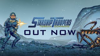Starship Troopers: Terran Command - Out Now