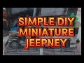 DIY MINIATURE JEEPNEY