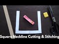 Square Neckline Cutting ✂️ & Stitching Class 5 By Stitching World