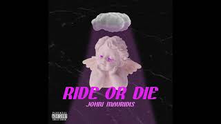 John Mavridis - Ride or Die prod. by rigasbeats (Official Audio Release)