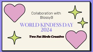 World Kindness Day 2024 #worldkindnessdaycollab