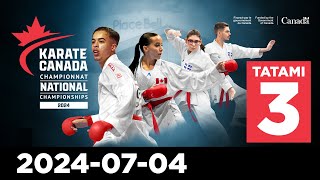 2024 Karate Canada National Championships 🥋 Day 1 | Tatami 3 [July 4, 2024]