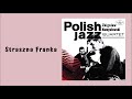 zbigniew namysłowski quartet straszna franka official audio