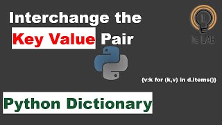How to Interchange Key Value Pair in Python Dictionary?| Python Dictionary| Python Comprehension