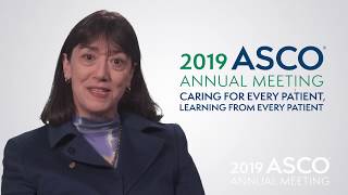 Dr. Monica Bertagnolli Invites You to the 2019 ASCO Annual Meeting