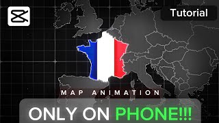 MAP ANIMATION on PHONE | FREE CapCut Tutorial (For BEGINNERS)
