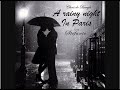 A Rainy Night in Paris - Chris de Burgh / by Stéfanie