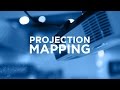 What is Projection Mapping?