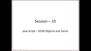 10. Java Script - DOM OBJECTS, WINDOW OBJECT, NAVIGATOR OBJECT