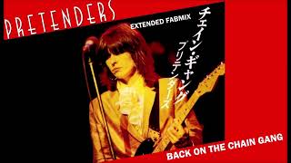 The Pretenders - Back on the Chain Gang - Extended Fabmix