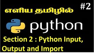 section 2 : Python Input,Output and Import