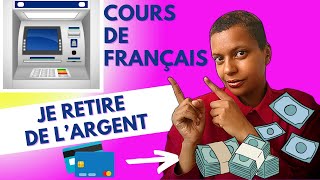 A2 💬 Je retire de l'argent! 💳  | Apprendre le français