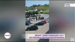 Megint tömegverekedés volt  egy boszniai befogadóközpontban