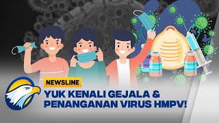 Virus HMPV Merebak di Indonesia, Yuk Kenali Gejala dan Pencegahannya! - [ Newsline ]