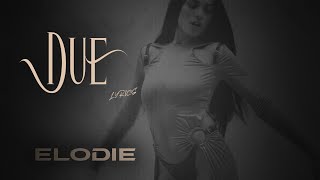 DUE - Elodie (Testo/Lyrics) 🎵