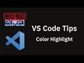 VS Code tips — The Color Highlight extension