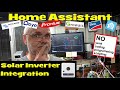 How to integrate your Solar Inverter into Home Assistant. First step to Solar Storage Automation.