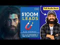 $100M Leads Full Audiobook | Alex Hormozi