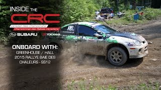 Onboard CRC: Greenhouse and Hall on SS12 at Rallye Baie Des Chaleurs