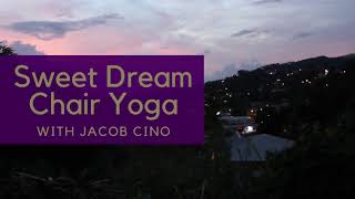 Sweet Dreams Chair Yoga with Jacob