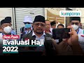 Evaluasi Haji 2022: Toilet Arafah-Mina Diperbanyak hingga Seragam Petugas