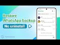 How to Restore WhatsApp Backup Without Uninstalling (Android/iOS) – Keep New Massages