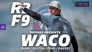 2024 Prodigy Presents WACO | R3F9 | Buhr, Sexton, Ford, Barsby | Gatekeeper Media