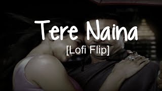 Tere Naina - Lofi Flip | Chandni Chowk To China | @PeaceslayerMusic