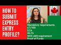 How to create and submit Express Entry Profile?/ Express Entry Canada/Step-by-Step guidance