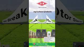 Gem agricultural products | MARKETED BYGEM ELECTRICAL TECHNOLOGIES PVT LTD,