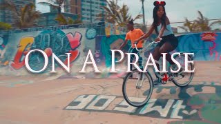 TORAH - On A Praise (Official Music Video)