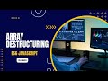 ES6 Array Destructuring in javascript (Hindi Tutorial) | Advance javascript